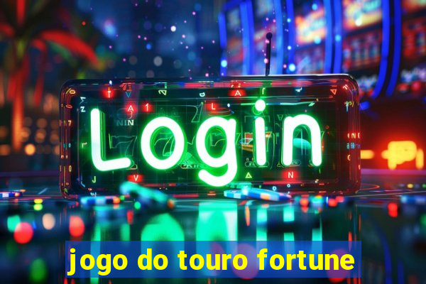 jogo do touro fortune